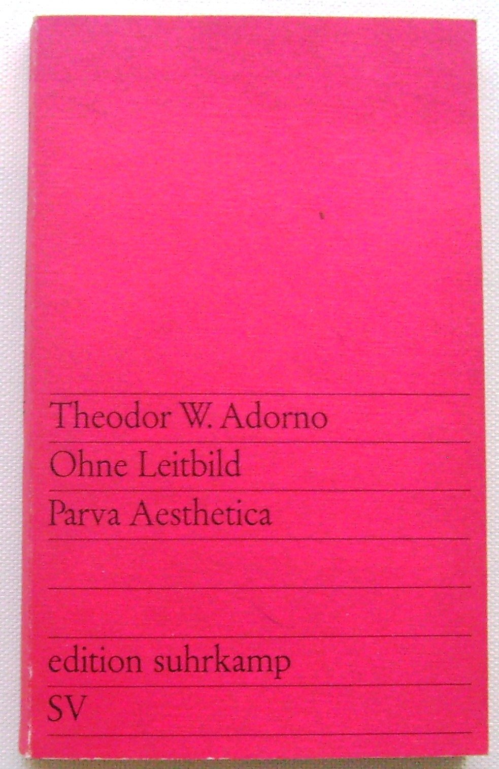 Ohne Leitbild: Parva Aesthetica (edition suhrkamp) Philosophy
