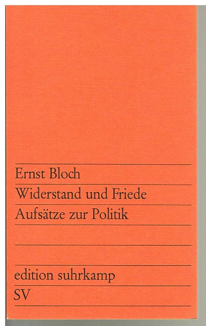 Widerstand und Friede. Aufsätze zur Politik. Memories