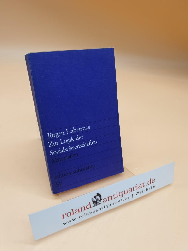 Zur Logik der Sozialwissenschaften: Materialien (edition suhrkamp) Law