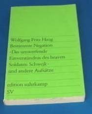 Bestimmte Negation. 'Das umwerfende Einverständnis des braven Soldaten Schwejk' und andere Aufsätze. Books