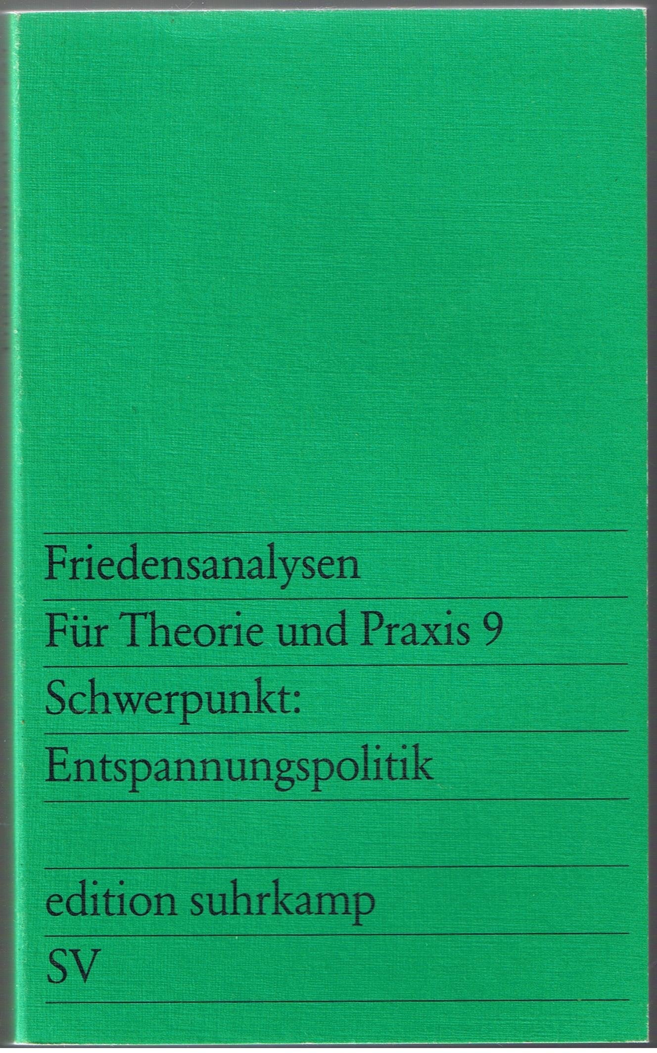 Schwerpunkt Entspannungspolitik (edition suhrkamp, Band 9) Books