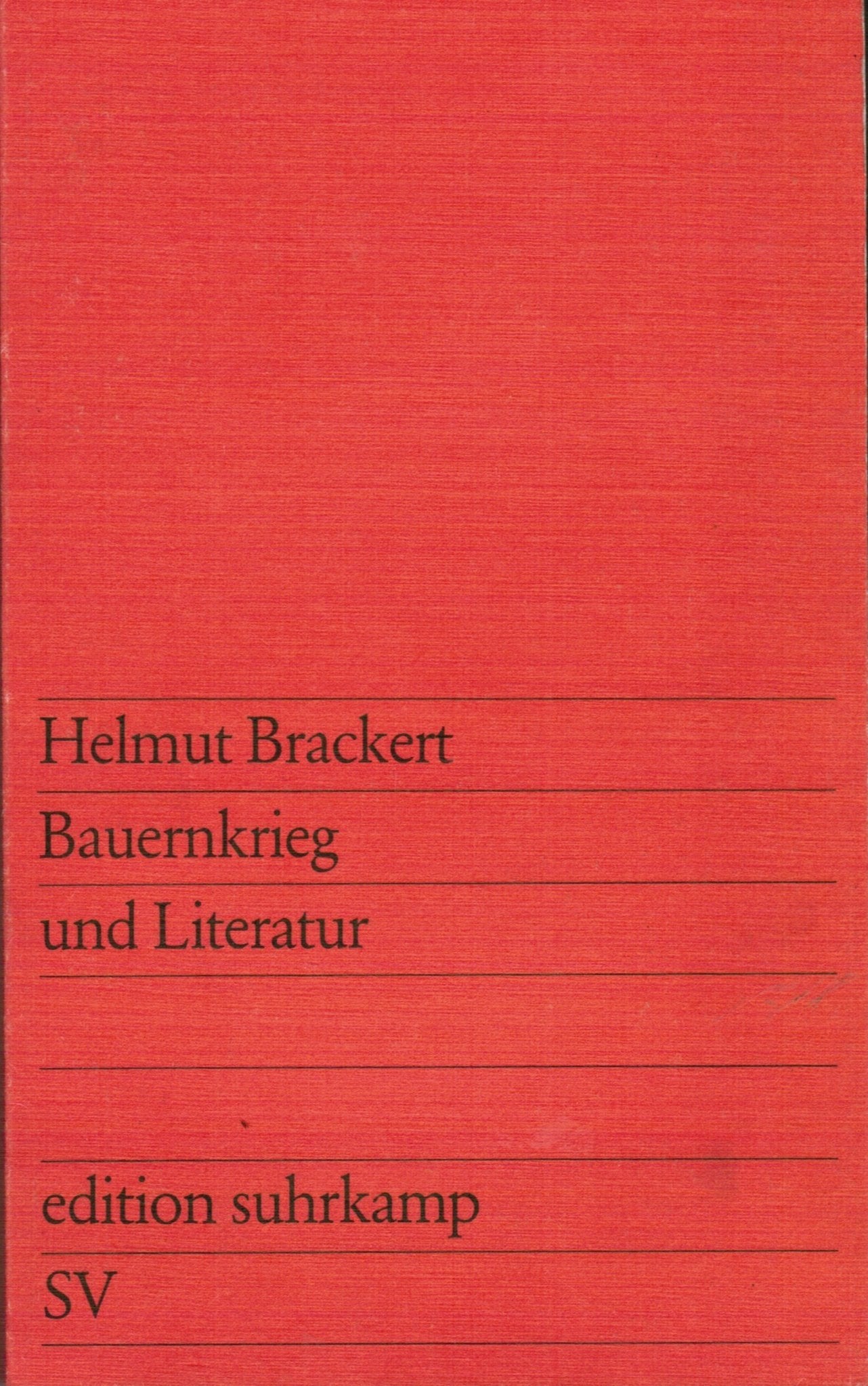 Bauernkrieg und Literatur (edition suhrkamp) Politics & History