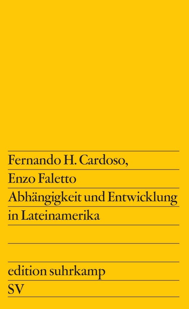 Abhängigkeit und Entwicklung in Lateinamerika Social Sciences