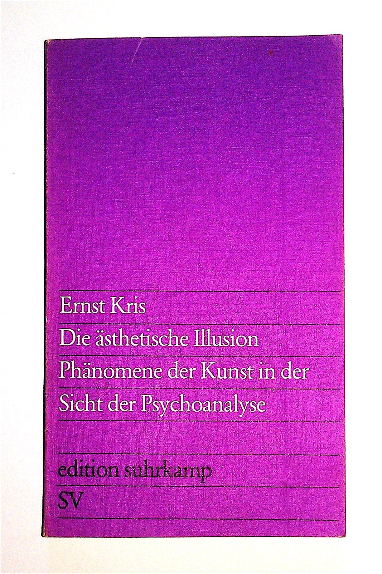 Die ästhetische Illusion: Phänomene der Kunst in der Sicht der Psychoanalyse (edition suhrkamp) Books