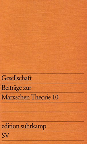 Gesellschaft. Beiträge zur Marxschen Theorie 10 Books