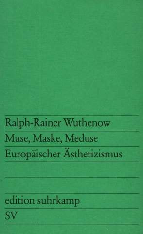 Muse, Maske, Meduse. Europäischer Ästhetizismus. Professional & Reference Books