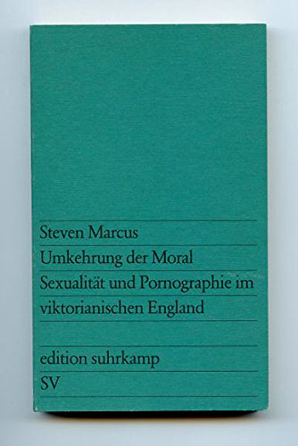 Umkehrung der Moral. Sexualität und Pornographie im viktorianischen England Business, Finance & Career