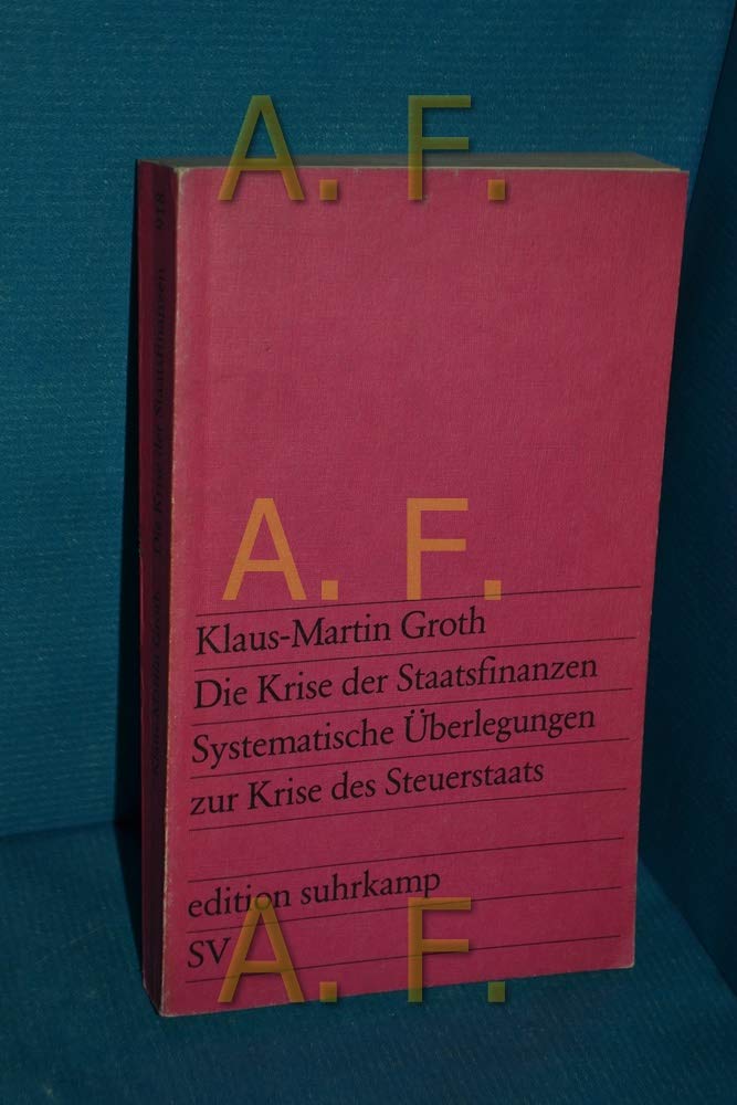 Krise der Staatsfinanzen. Systematische Überlegungen zur Krise des Steuerstaats. Law