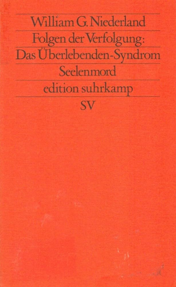 Folgen der Verfolgung: Das Überleben-Syndrom (edition suhrkamp) Medicine