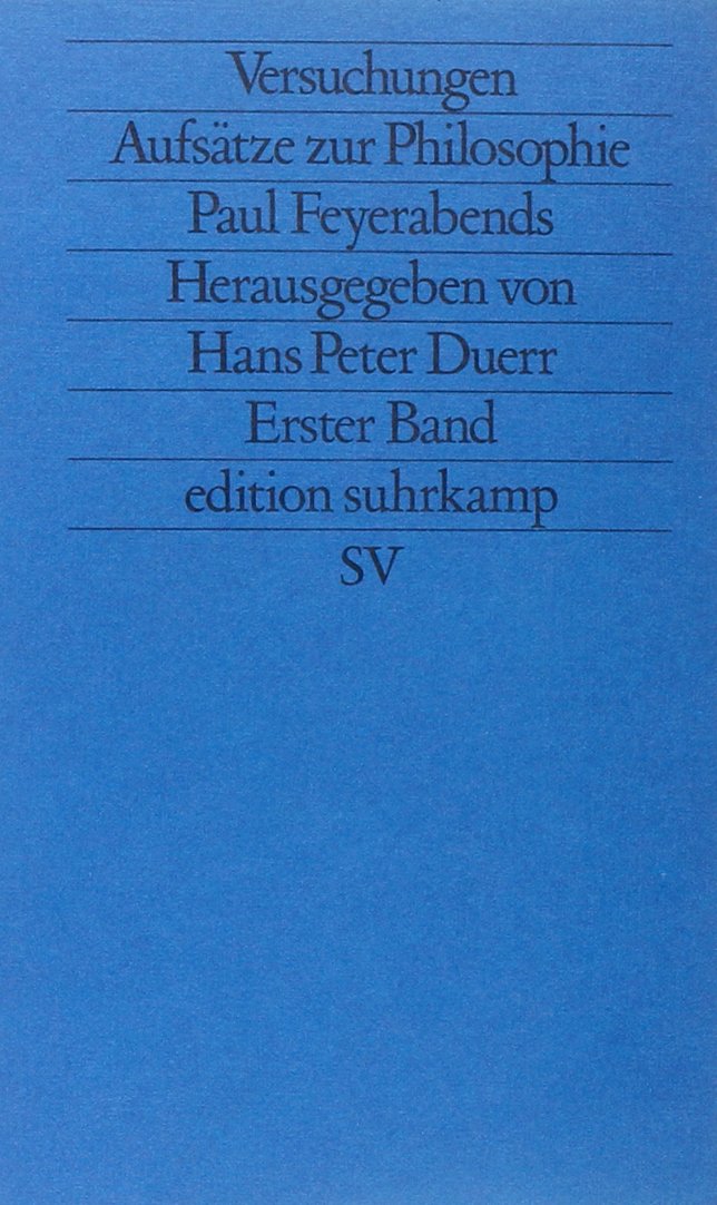 Versuchungen. Aufsätze zur Philosophie Paul Feyerabends: 1. Band (edition suhrkamp) Philosophy