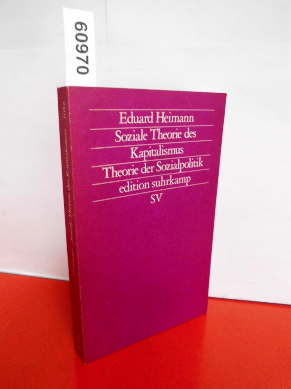 Die sozialen Grundlagen des Kapitalismus (edition suhrkamp) Politics & History