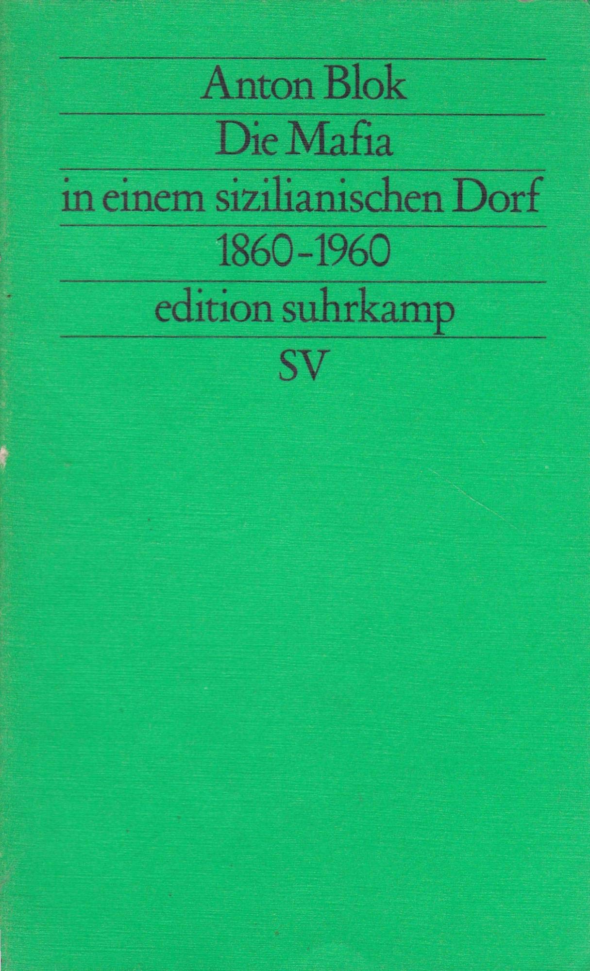 Die Mafia in einem sizilianischen Dorf 1860-1960 (edition suhrkamp) Law