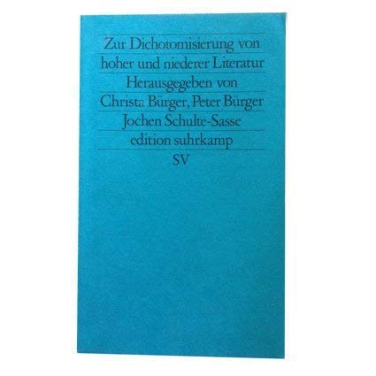 Zur Dichotomie von hoher und niederer Literatur: Hefte für kritische Literaturwissenschaft (edition suhrkamp) Books