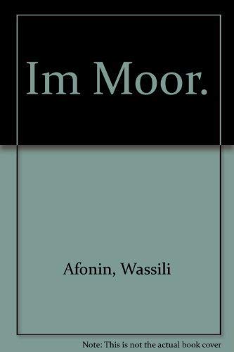 Im Moor: Aus dem Russischen von Wolfgang Kasack (edition suhrkamp) Books