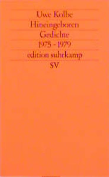 Hineingeboren: Gedichte 1975-1979 (edition suhrkamp) Fiction