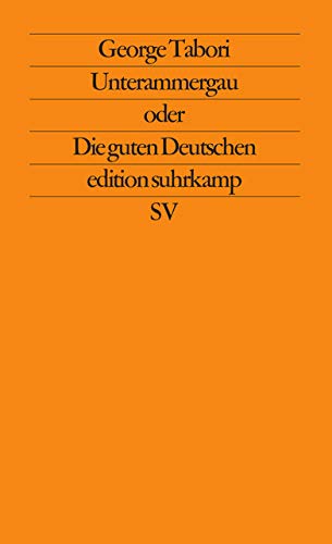 Unterammergau oder die guten Deutschen Drama