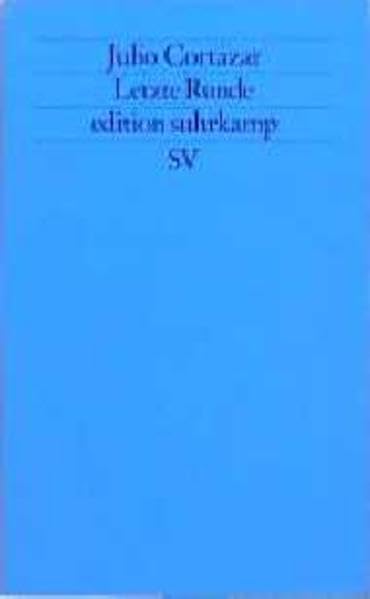Letzte Runde: Aus dem Spanischen von Rudolf Wittkopf (edition suhrkamp) Books