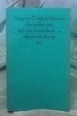 »Sie wollen nur, daß man ihnen dient...«: Autobiographie. Aus dem Spanischen von Karin Schmidt (edition suhrkamp) Memories