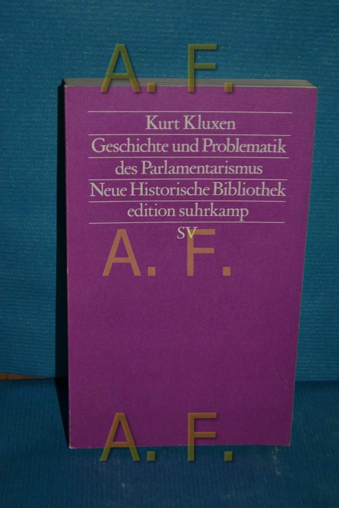 Geschichte und Problematik des Parlamentarismus (edition suhrkamp) Law