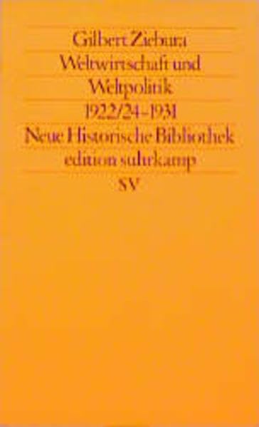 Weltwirtschaft und Weltpolitik 1922/24-1931. Zwischen Rekonstruktion und Zusammenbruch Business, Finance & Career