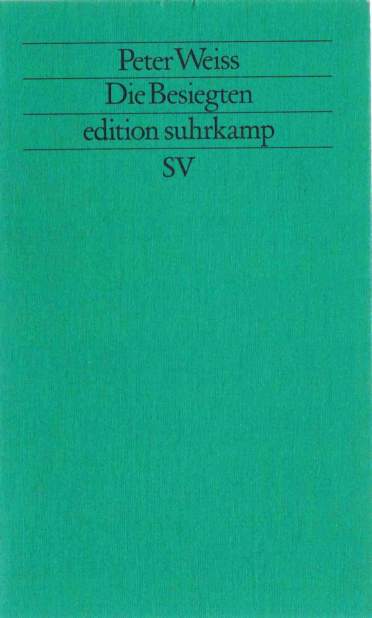 Die Besiegten: Aus dem Schwedischen von Beat Mazenauer. Mit einem Nachwort von Gunilla Palmstierna-Weiss (edition suhrkamp) German history