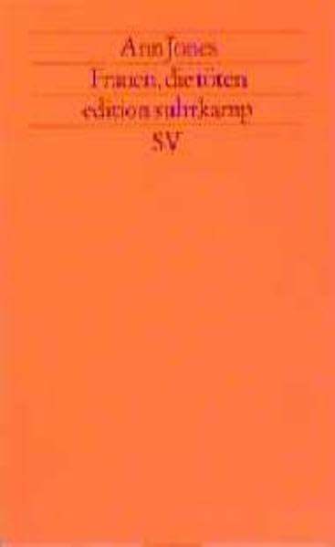 Frauen, die töten: Aus dem Amerikanischen von Ebba D. Drolshagen (edition suhrkamp) Politics & History
