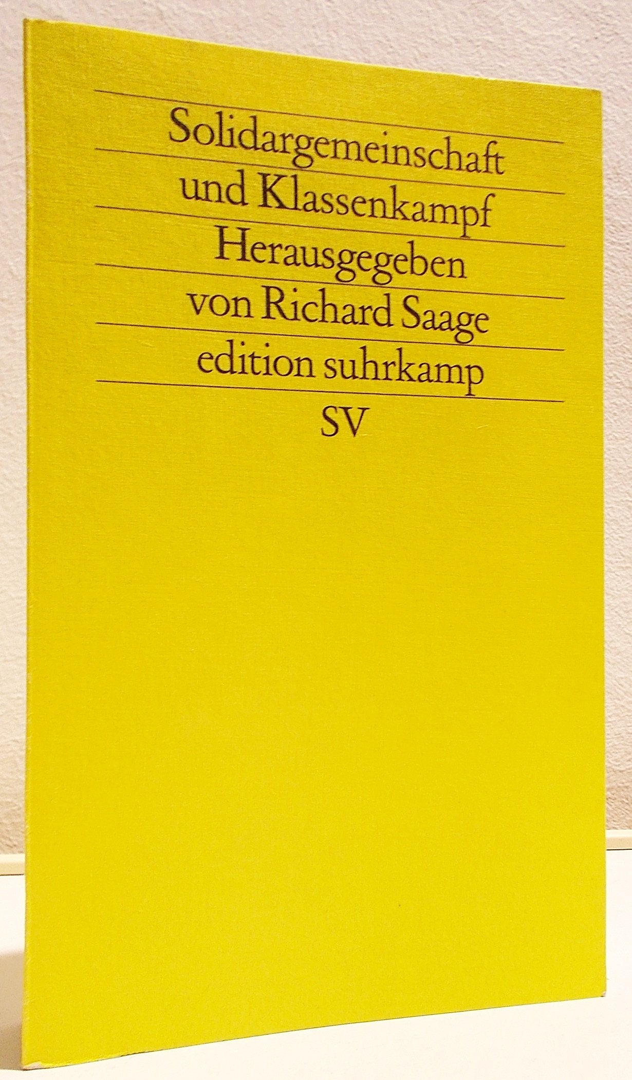 Solidargemeinschaft und Klassenkampf: Politische Konzeptionen der Sozialdemokratie zwischen den Weltkriegen: Politische Konzeptionen der ... von Richard Saage (edition suhrkamp) Books