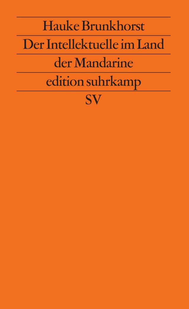 Der Intellektuelle im Land der Mandarine (edition suhrkamp) Books
