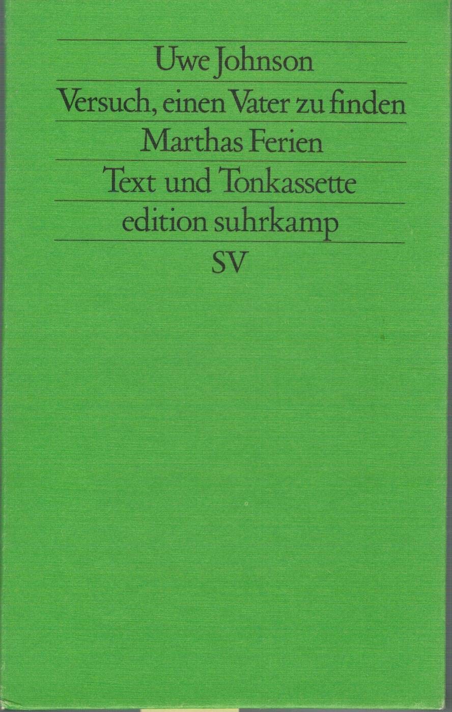 Versuch, einen Vater zu finden - Marthas Ferien: Texte und Tonkassette. Herausgegeben von Norbert Mecklenburg (edition suhrkamp) Books