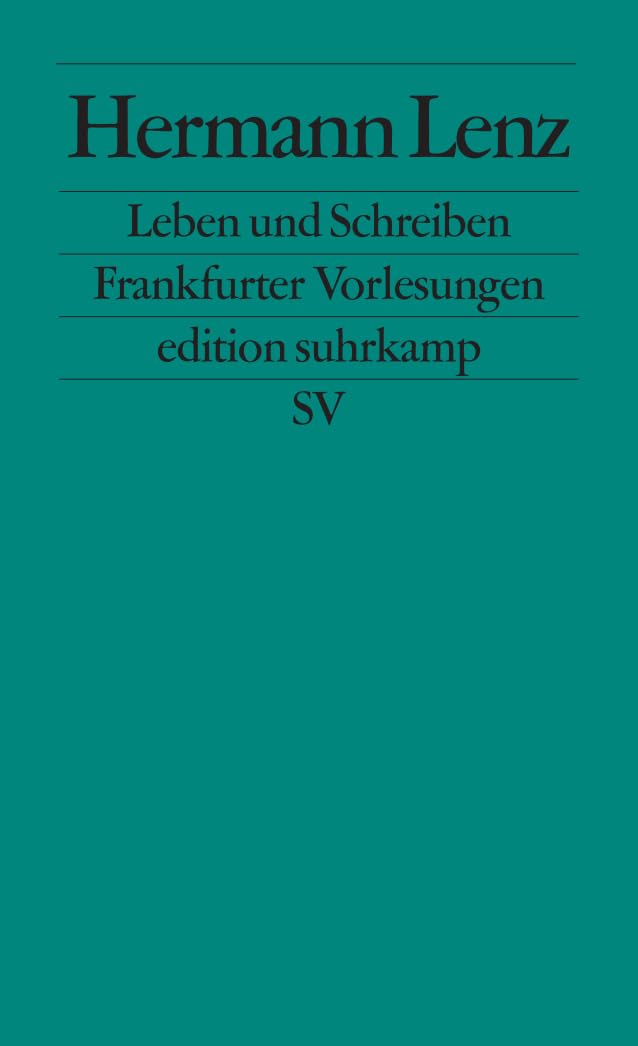 Leben und Schreiben: Frankfurter Poetikvorlesungen Contemporary literature
