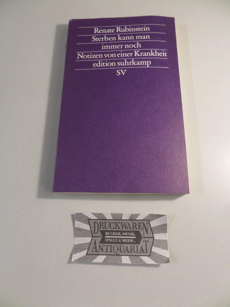 Sterben kann man immer noch: Notizen von einer Krankheit. Aus dem Niederländischen von Helga van Beuningen (edition suhrkamp) Health, Nutrition & Fitness