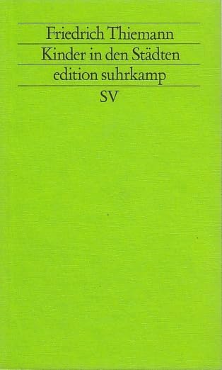 Die Paralyse: Kinder in den Städten (edition suhrkamp) Social Sciences