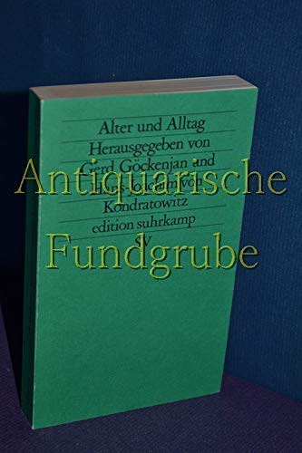 Alter und Alltag (edition suhrkamp) Social Sciences