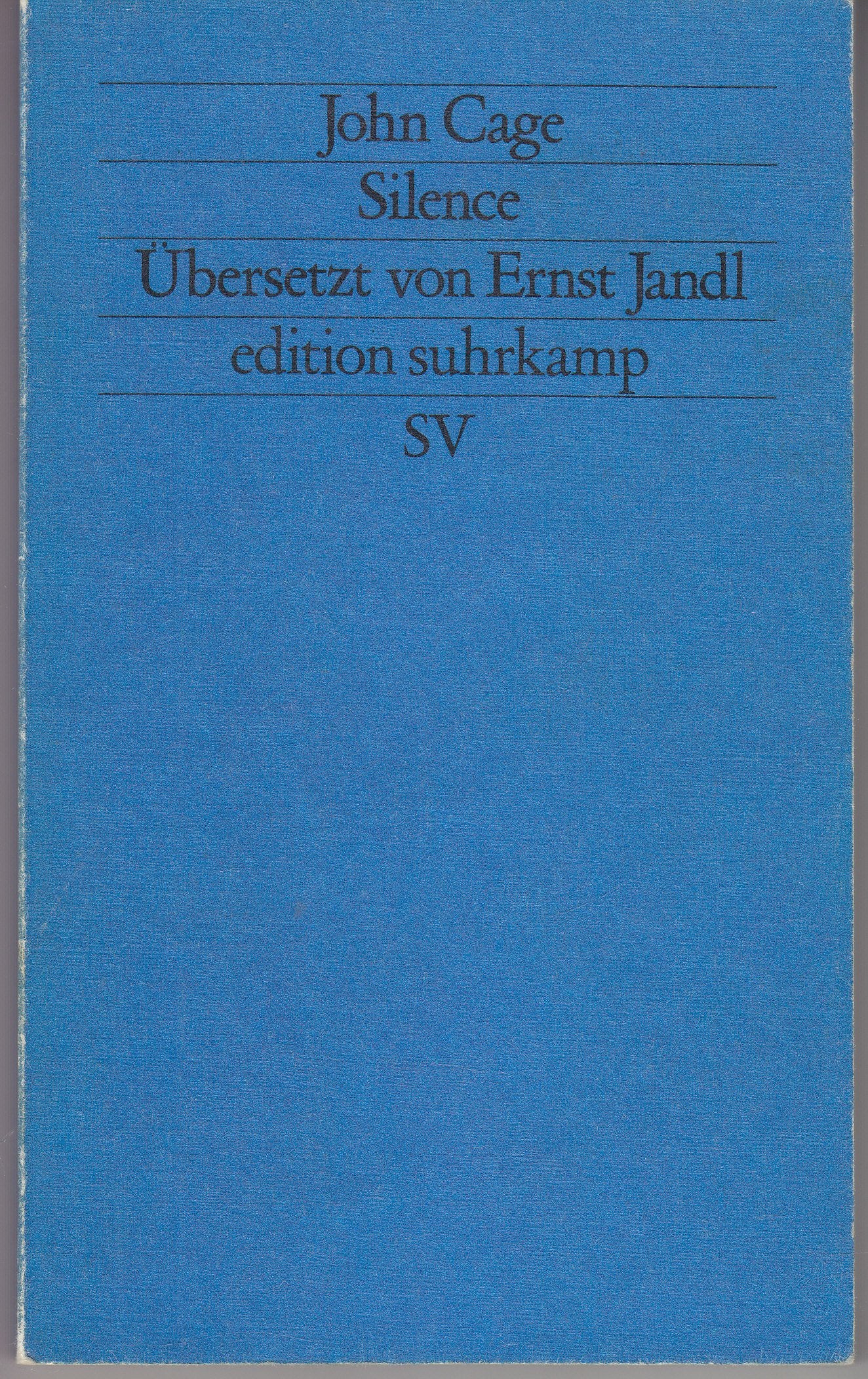 Silence: Aus dem Amerikanischen von Ernst Jandl (edition suhrkamp) Contemporary literature