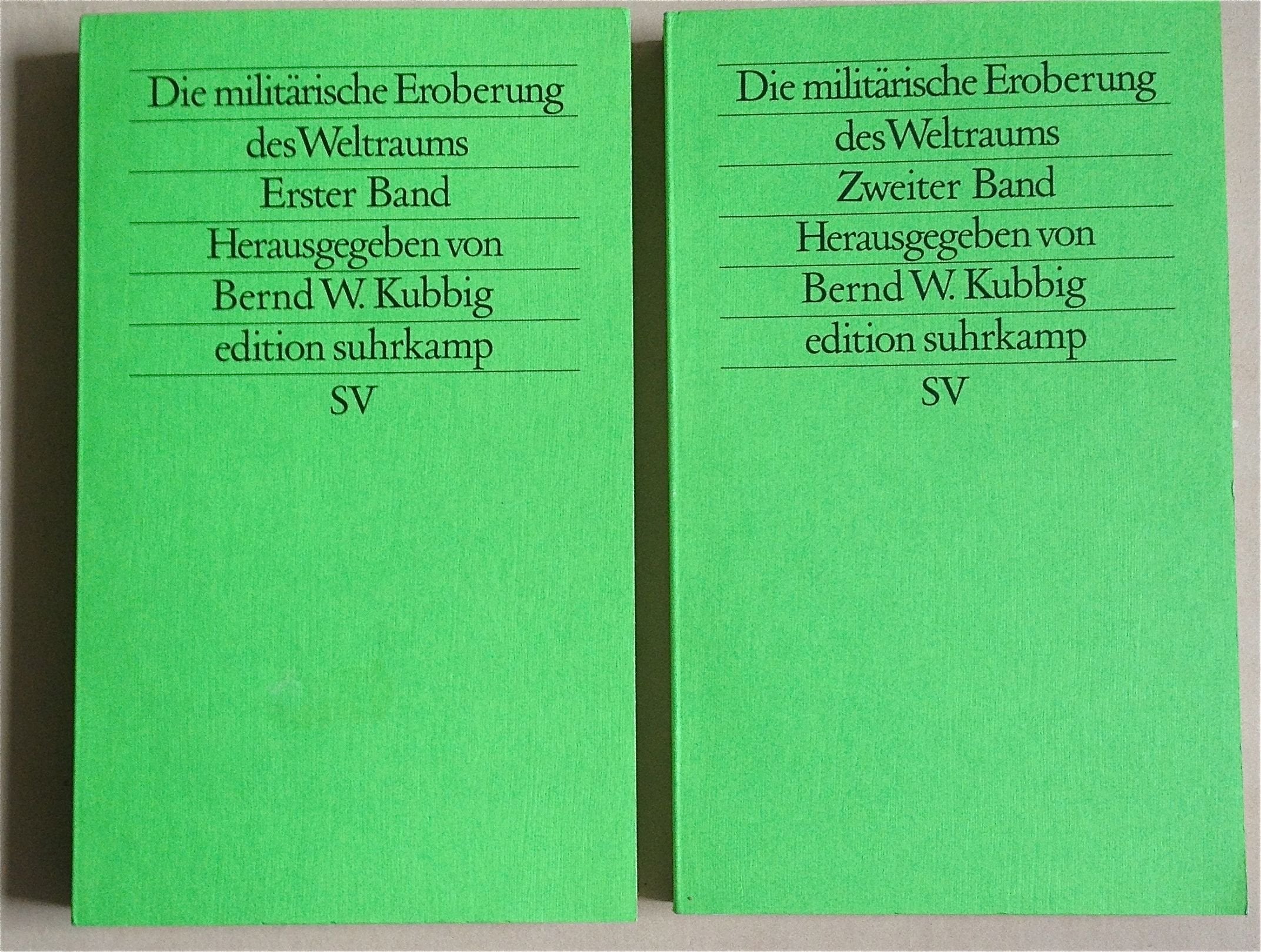 Die militärische Eroberung des Weltraums (edition suhrkamp) Politics & History