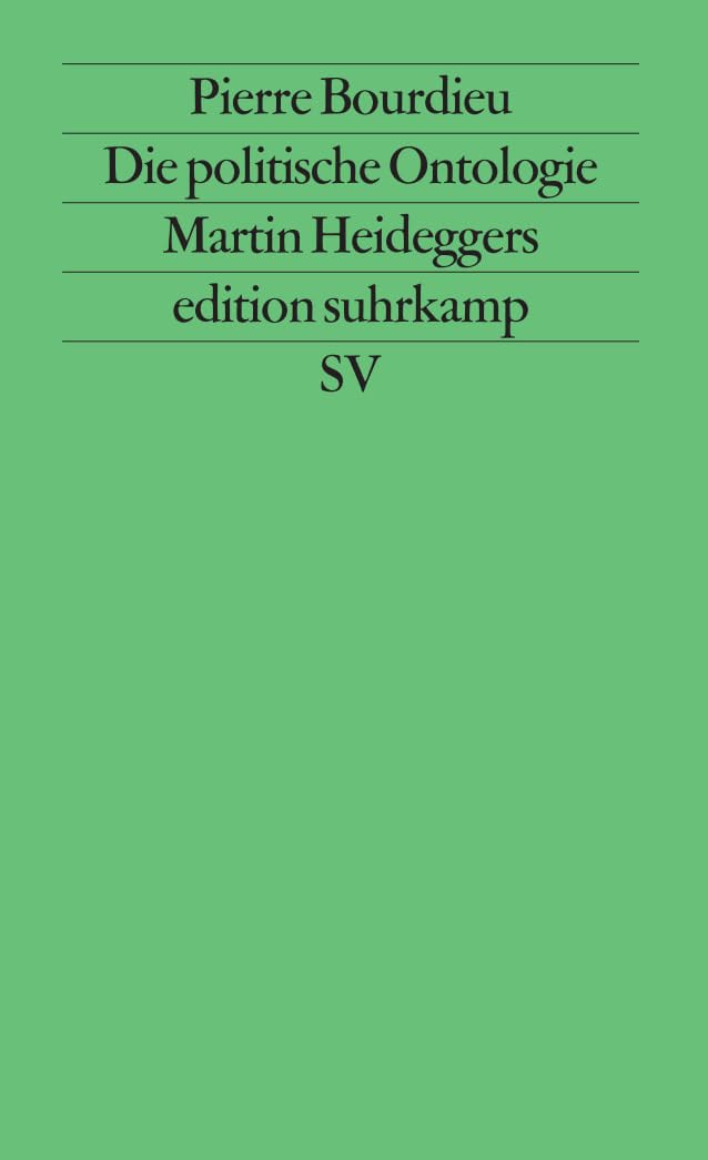 Die politische Ontologie Martin Heideggers (edition suhrkamp) Philosophy
