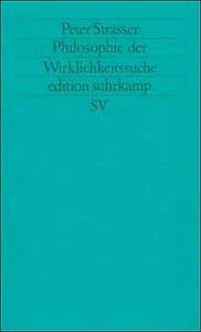 Philosophie der Wirklichkeitssuche (edition suhrkamp) Philosophy