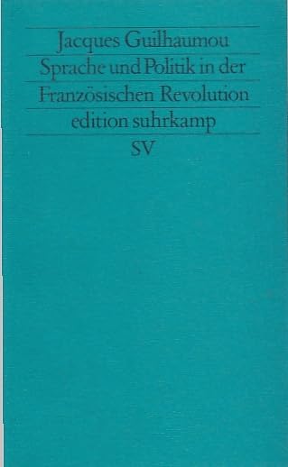 Sprache und Politik in der Französischen Revolution (edition suhrkamp) Professional & Reference Books