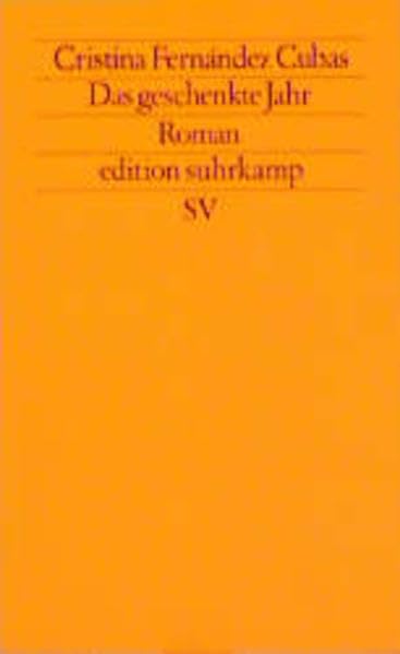 Das geschenkte Jahr: Roman (edition suhrkamp) Contemporary literature