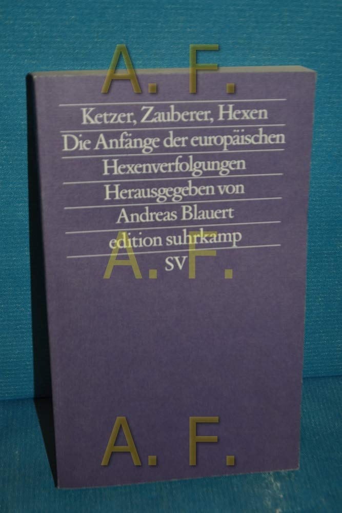 Ketzer, Zauberer, Hexen: Die Anfänge der europäischen Hexenverfolgungen (edition suhrkamp) Law