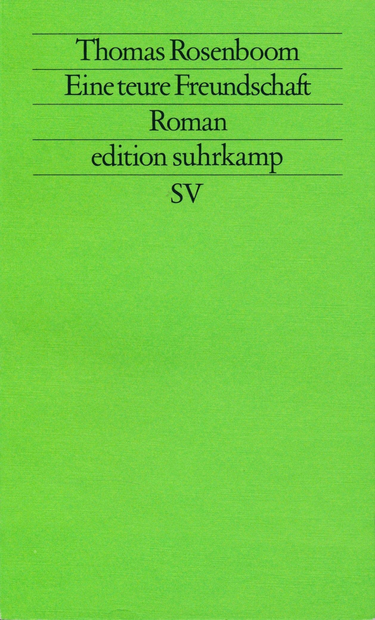Eine erkaufte Freundschaft: Roman (edition suhrkamp) Contemporary literature