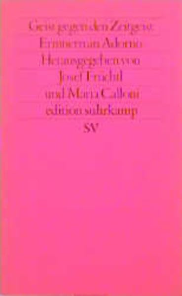 Geist gegen den Zeitgeist: Erinnern an Adorno (edition suhrkamp) Philosophy