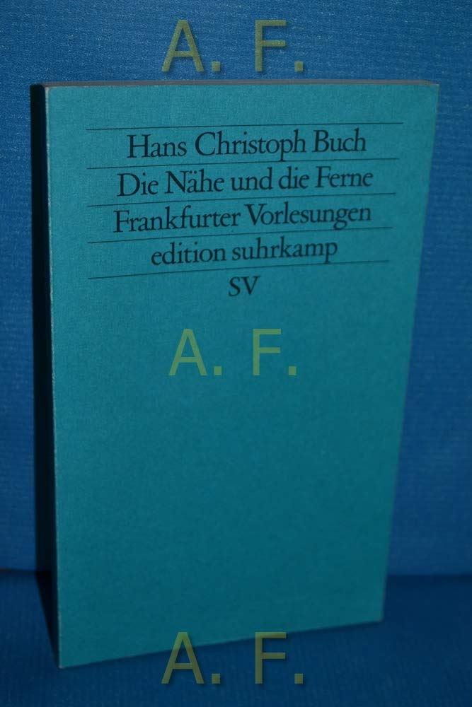 Die Nähe und die Ferne: Bausteine zu einer Politik des kolonialen Blicks (edition suhrkamp) Books