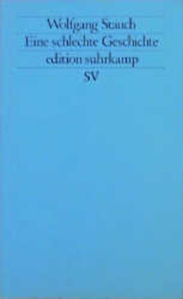 Eine schlechte Geschichte (edition suhrkamp) Contemporary literature