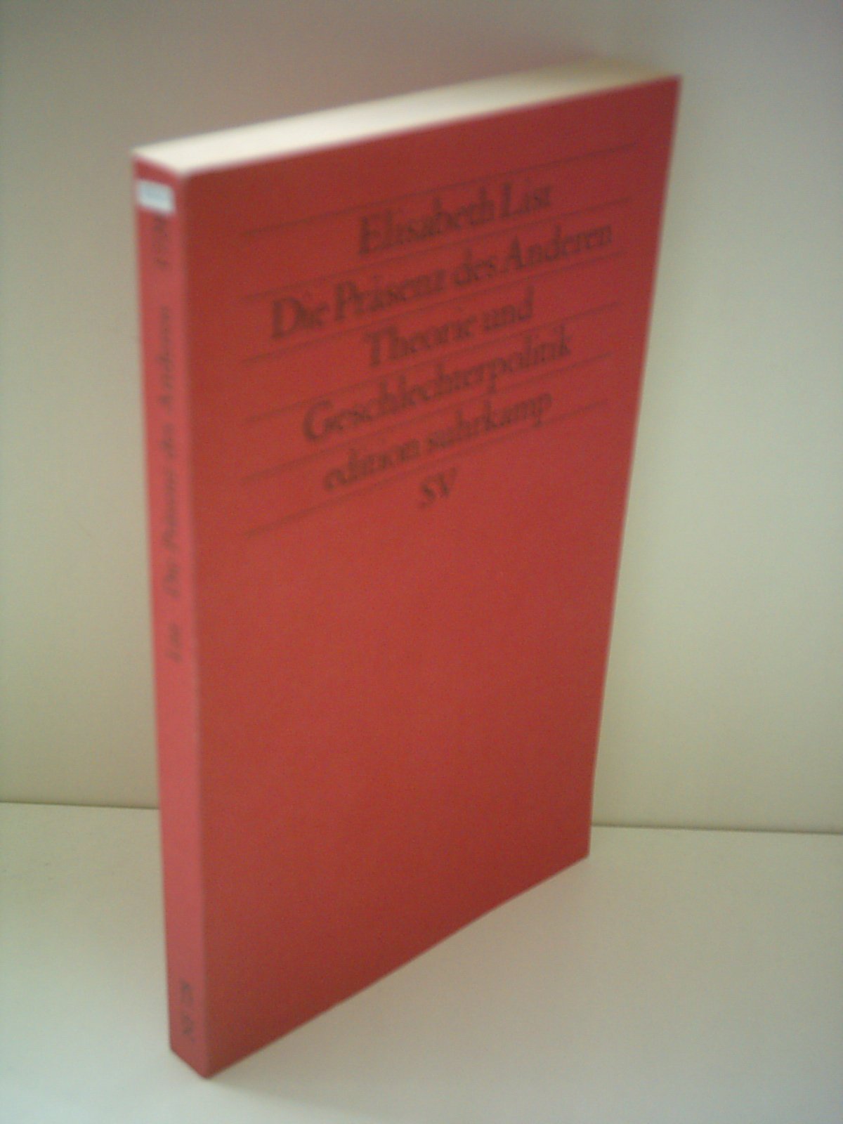 Die Präsenz des Anderen. Theorie und Geschlechterpolitik. Gender Studies. Philosophy