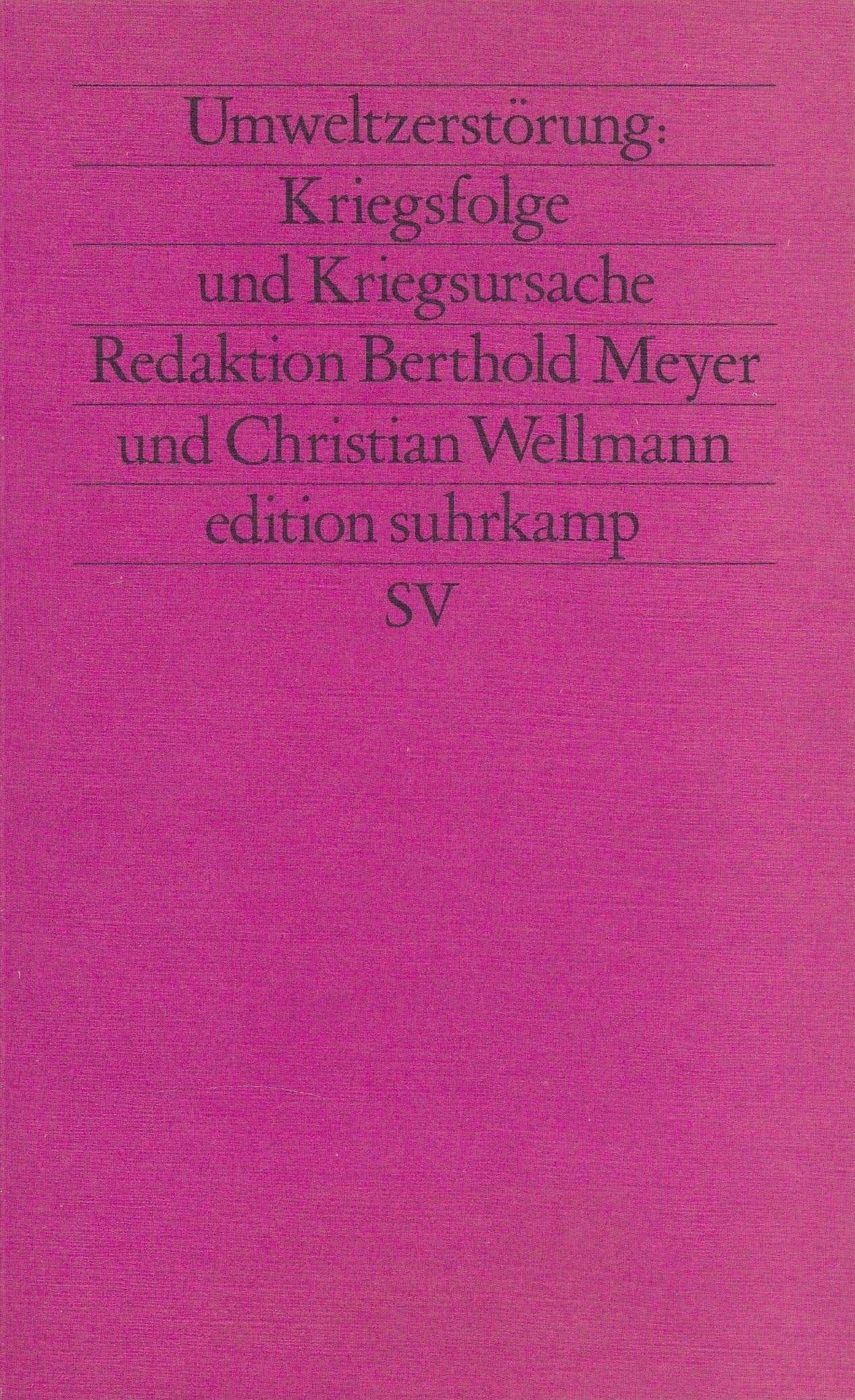 Friedensanalysen. Für Theorie und Praxis. Vierteljahresschrift für... / Umweltzerstörung als Kriegsfolge und Kriegsursache (edition suhrkamp) Natural Sciences