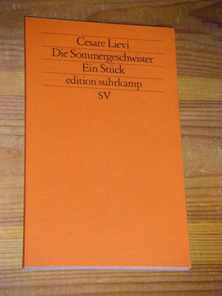 Die Sommergeschwister: Ein Stück (edition suhrkamp) Drama