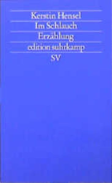 Im Schlauch: Erzählung (edition suhrkamp) Books