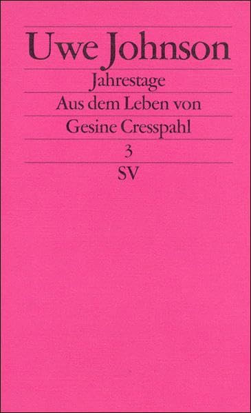 Jahrestage. Aus dem Leben von Gesine Cresspahl: Band 3 (edition suhrkamp) Personalities