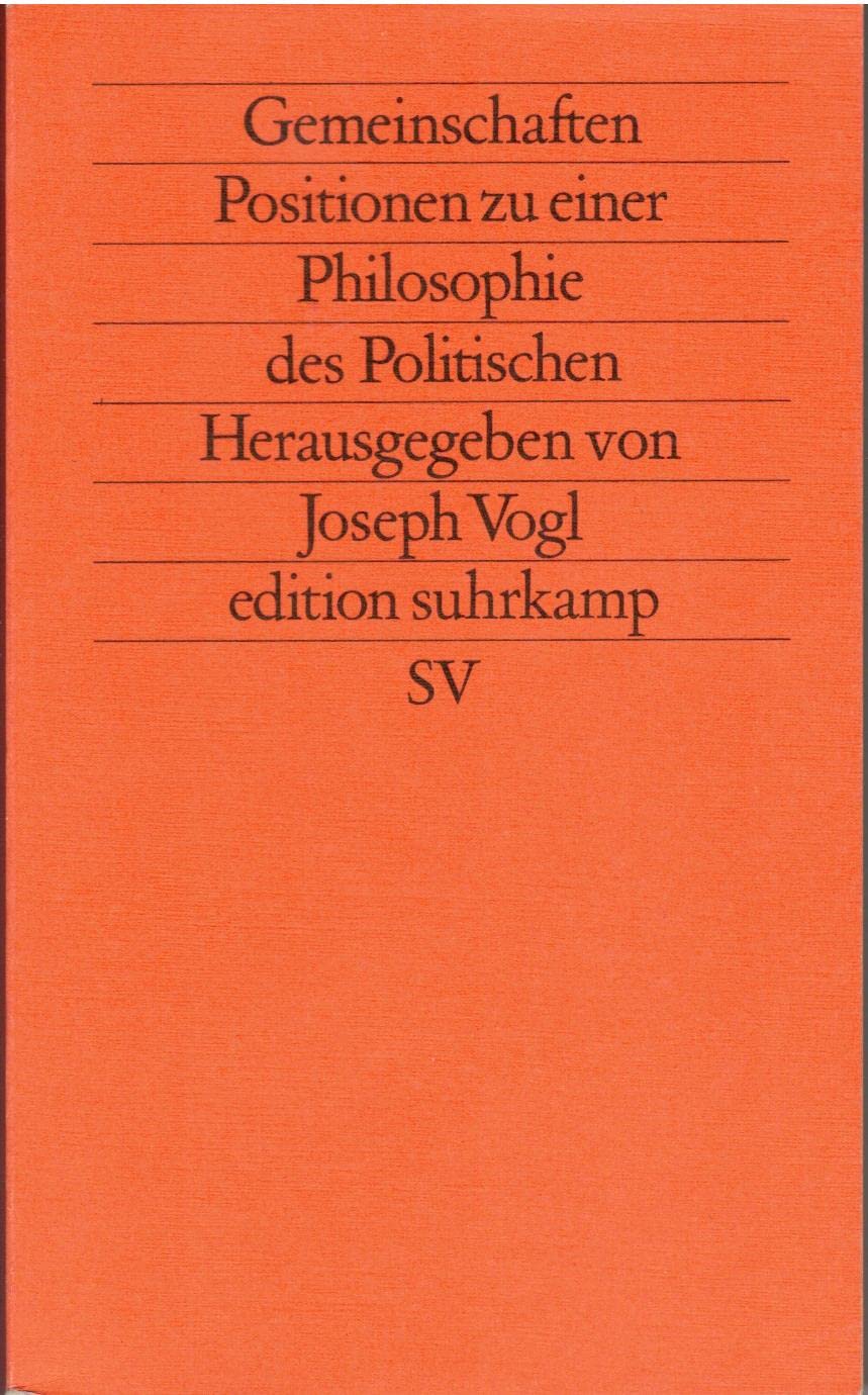 Gemeinschaften: Positionen zu einer Philosophie des Politischen (edition suhrkamp) Philosophy